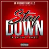 Stay Down (feat. Greezy) - Single album lyrics, reviews, download