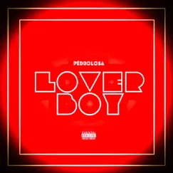 LoverBoy - Single by Pedro Losa album reviews, ratings, credits