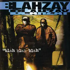 Blah Blah Blah by Blahzay Blahzay album reviews, ratings, credits