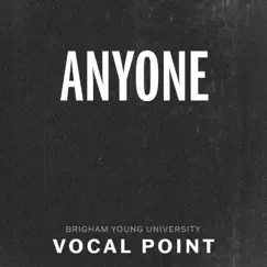 Anyone - Single by BYU Vocal Point album reviews, ratings, credits