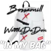 In My Bag (feat. WoodzDaDon) - Single album lyrics, reviews, download