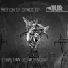 Motion of Space - Single album lyrics, reviews, download