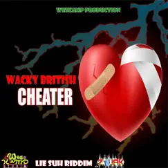 Cheater - Single by Wacky British album reviews, ratings, credits