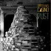 Dust album lyrics, reviews, download