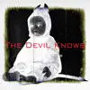 The Devil Knows (feat. MGT) - Single album lyrics, reviews, download