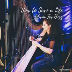 How to Save a Life - Single by Olivia Ter Berg album reviews, ratings, credits