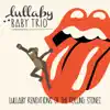 Lullaby Renditions of the Rolling Stones album lyrics, reviews, download