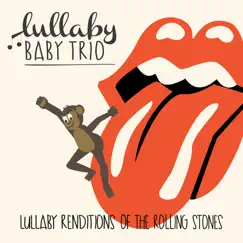 Lullaby Renditions of the Rolling Stones by Lullaby Baby Trio album reviews, ratings, credits