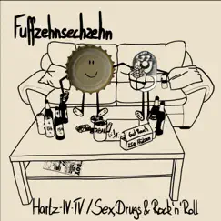 Hartz-IV-TV / Sex, Drugs & Rock'n'Roll - Single by Fuffzehnsechzehn album reviews, ratings, credits