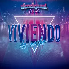 Viviendo de Noche - Single by Dezigual album reviews, ratings, credits