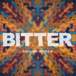 Bitter - Single by Calling Apollo album reviews, ratings, credits