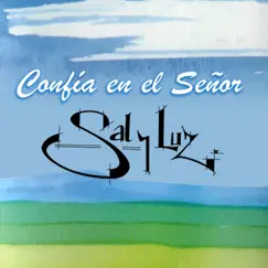 Confía en el Señor by Sal y Luz album reviews, ratings, credits