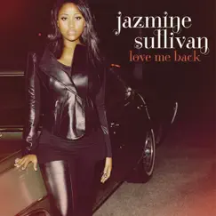 Love Me Back by Jazmine Sullivan album reviews, ratings, credits
