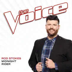Midnight Rider (The Voice Performance) - Single by Rod Stokes album reviews, ratings, credits