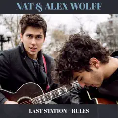 Last Station + Rules - Single by Nat & Alex Wolff album reviews, ratings, credits