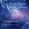 We Are Thunder, We Are Lightning - Single album lyrics, reviews, download