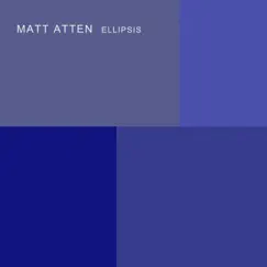 Ellipsis - EP by Matt Atten album reviews, ratings, credits