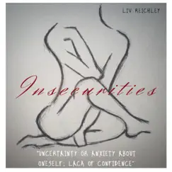Insecurities - Single by Liv Reichley album reviews, ratings, credits