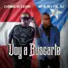 Voy a Buscarte (feat. Chombo el Cesar & Mr. Blacky) - Single album lyrics, reviews, download