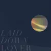 Laid Down Lover - Single (feat. Giid) - Single album lyrics, reviews, download