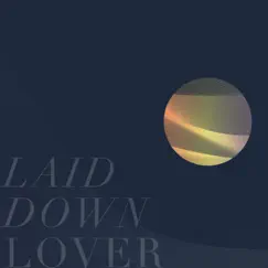 Laid Down Lover (feat. Giid) Song Lyrics
