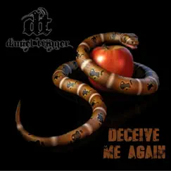 Deceive Me Again - Single by Daniel Trigger album reviews, ratings, credits