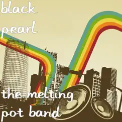 The Melting Pot Band by Black Pearl album reviews, ratings, credits