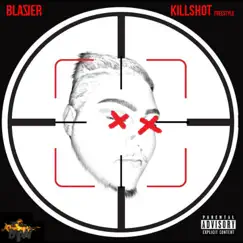 Killshot Freestyle - Single by Blazier album reviews, ratings, credits