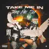 Take Me in or Take Me Out album lyrics, reviews, download
