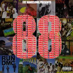 Trill Since 88 by Fat Handsome album reviews, ratings, credits