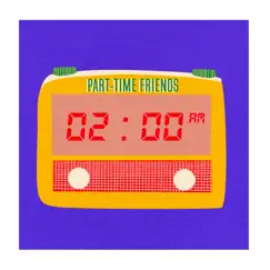 2 AM - Single by Part-Time Friends album reviews, ratings, credits