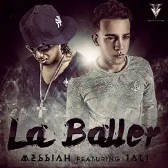 La Baller - Single by Me.ssiah & Tali Goya album reviews, ratings, credits