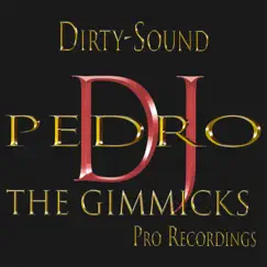 The Gimmicks - Single by DJ Pedro album reviews, ratings, credits