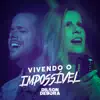 Vivendo o Impossível - Single album lyrics, reviews, download