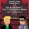 The Glory Days / Life's Incredible Again (From 'the Incredibles') - Single album lyrics, reviews, download