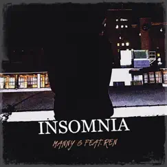 Insomnia (feat. Ren) - Single by Manny G album reviews, ratings, credits