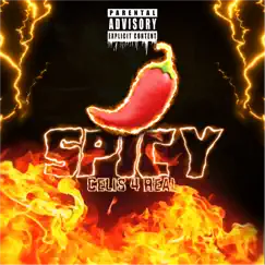 Spicy - Single by Celis 4 Real album reviews, ratings, credits