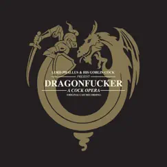 Dragonfucker - A Cock Opera - EP by Goblin Cock album reviews, ratings, credits