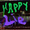 Happy Lie - Single album lyrics, reviews, download