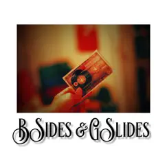 B Sides & G Slides - Single by S.K.I. album reviews, ratings, credits