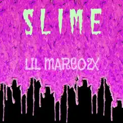 Slime - Single by Lil Mareo2x album reviews, ratings, credits
