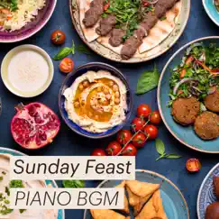 Sunday Feast Piano BGM by Dream House album reviews, ratings, credits