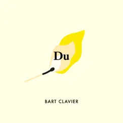 Du - Single by Bart Clavier album reviews, ratings, credits