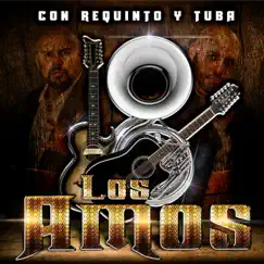 Con Requinto y Tuba by Los Amos album reviews, ratings, credits
