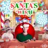 Santa's Wish - Single album lyrics, reviews, download