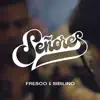 Señores - Single album lyrics, reviews, download