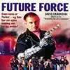 Here in This Life (Future Force Theme) [Soundtrack Version] song lyrics