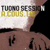 Tuono Session A.Cous.Tic - EP album lyrics, reviews, download