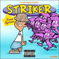 Striker - Single by Pronto Spazzout album reviews, ratings, credits