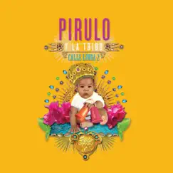 Calle Linda 2 by Pirulo y la Tribu album reviews, ratings, credits